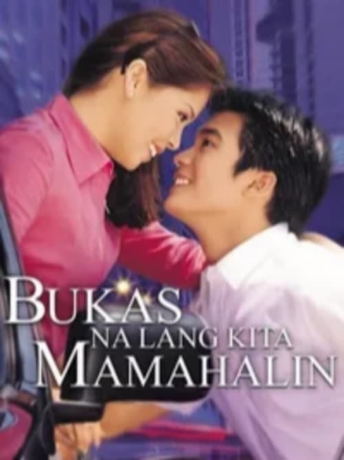 Bukas Na Lang Kita Mamahalin (2000)