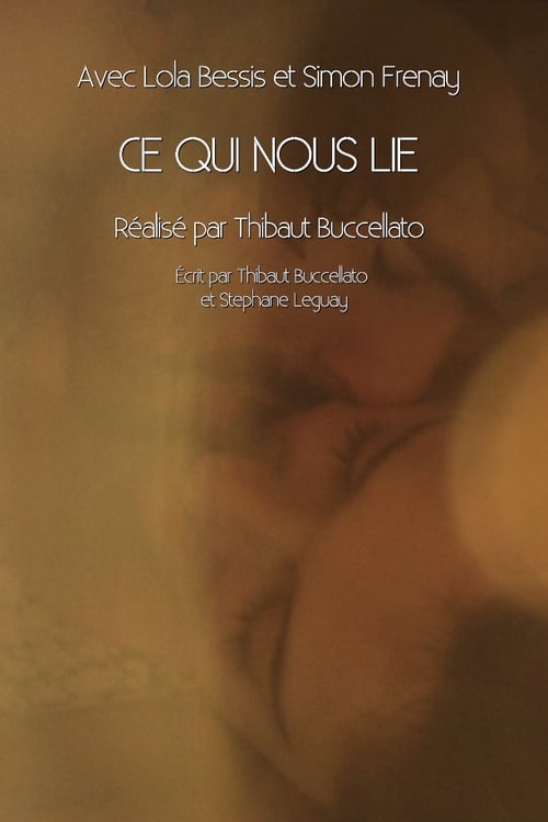 Ce qui nous lie Movie Poster Image