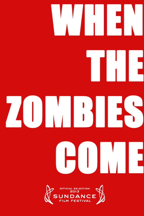 When the Zombies Come 2013