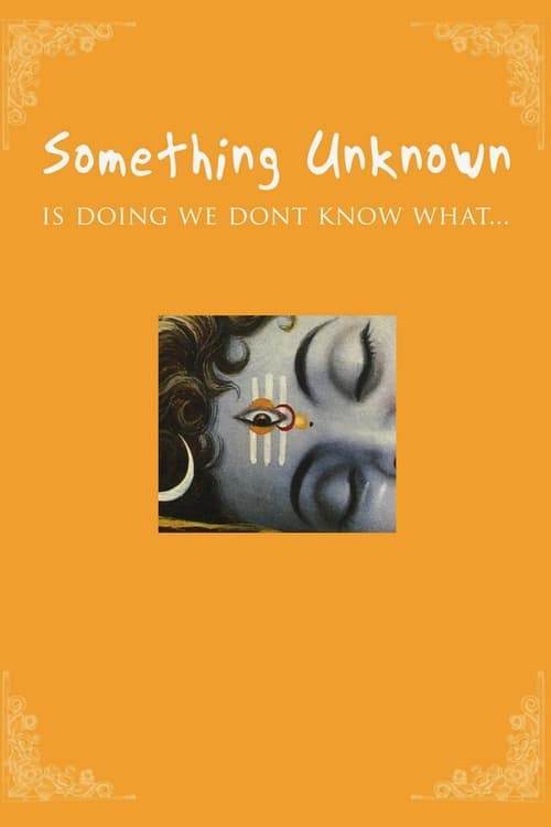 Poster Something Unknown Is Doing We Don't Know What 2009