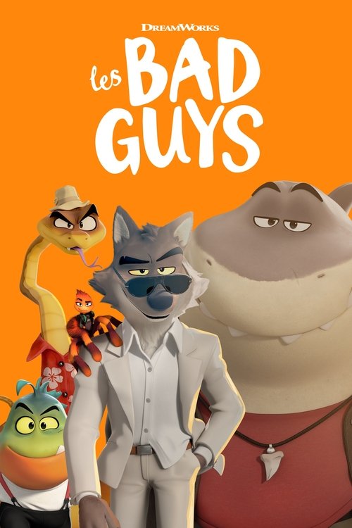 LES BAD GUYS - 2022 LES BAD GUYS - 2022