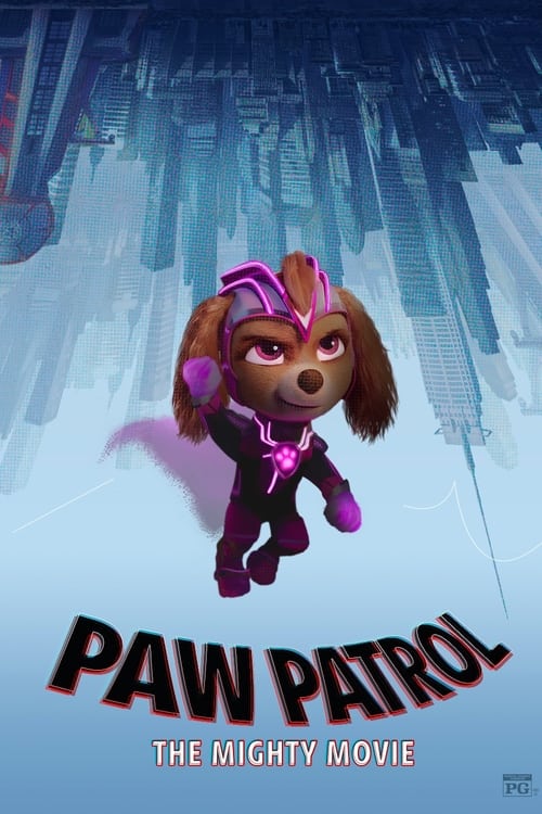 PAW Patrol: The Mighty Movie (2023)