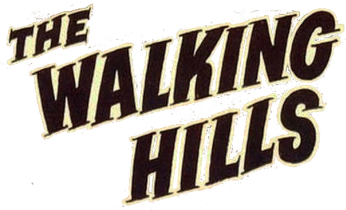 The Walking Hills