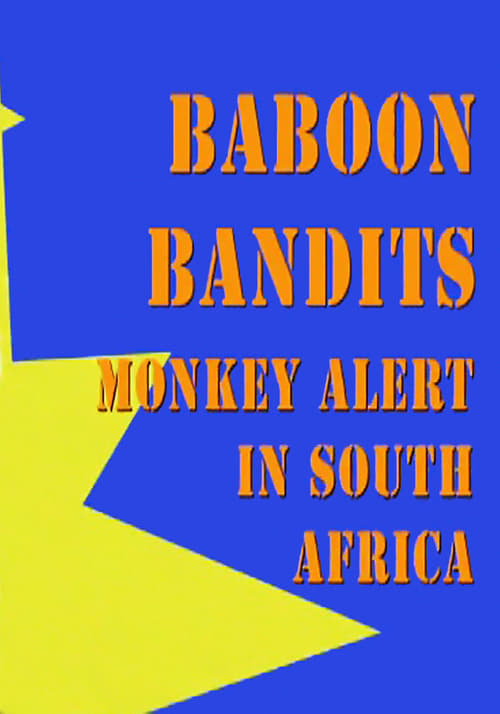 Baboon Bandits: Monkey Alert in South Africa 2011