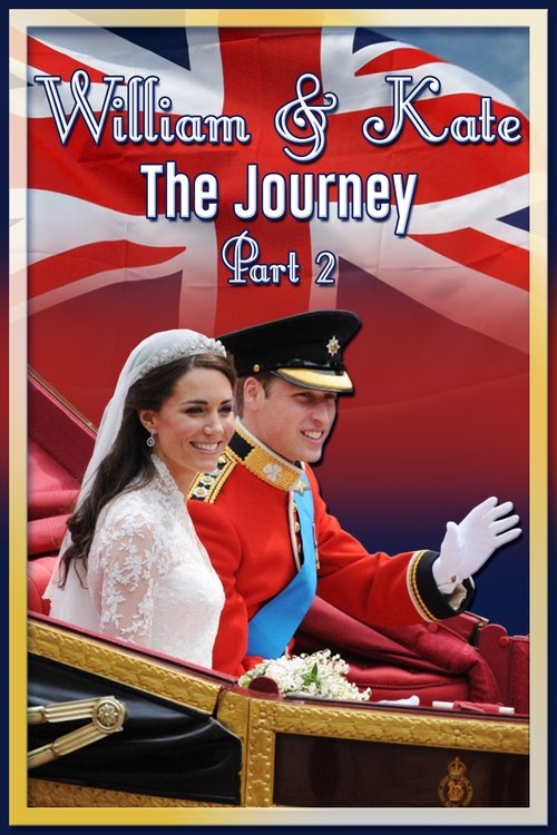 William & Kate: The Journey, Part 2 poster