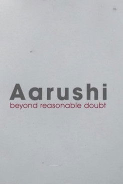 Aarushi: Beyond Reasonable Doubt