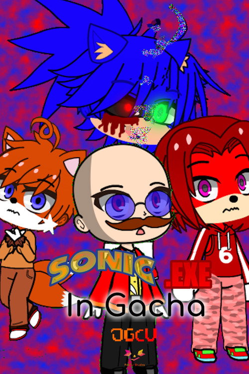 Sonic.exe in Gacha