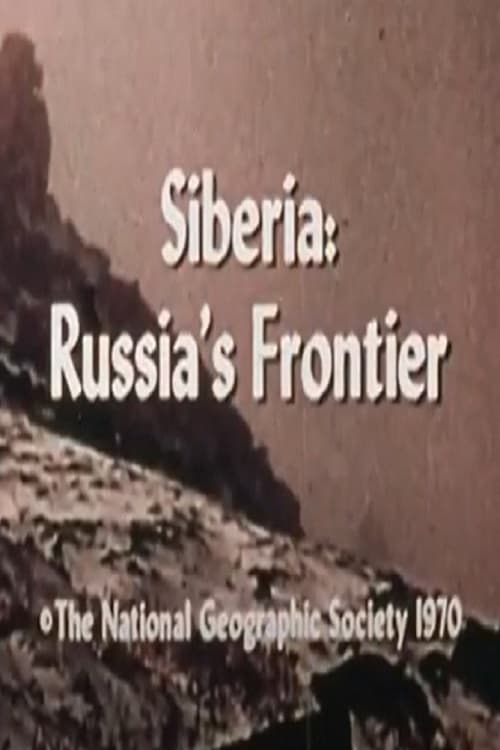 Siberia: Russia's Frontier (1970)