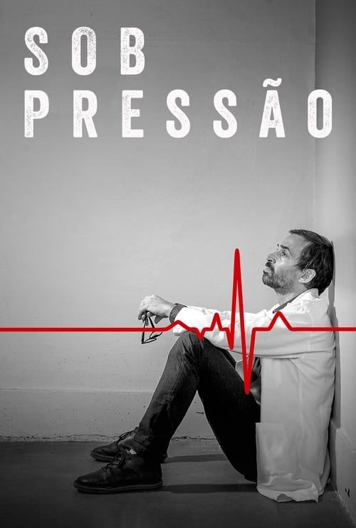 Sob Pressão, S03 - (2019)