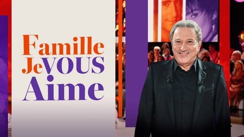 Famille je vous aime
