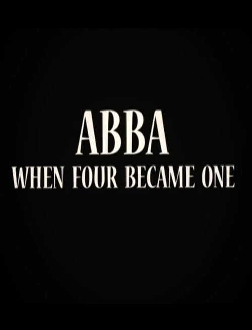 ABBA: When Four Became One