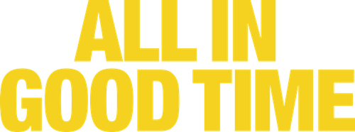 All in Good Time