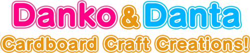 Danko&Danta, Cardboard Craft Creations!
