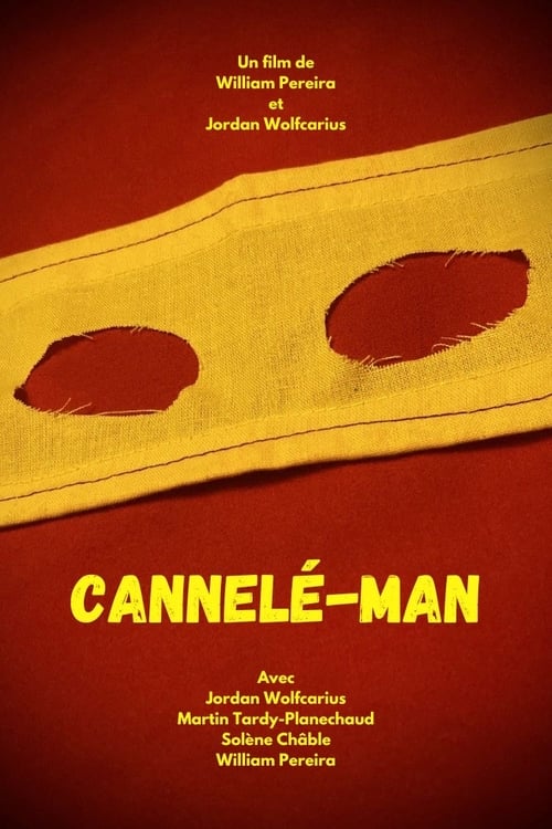 Cannelé-Man (2022)