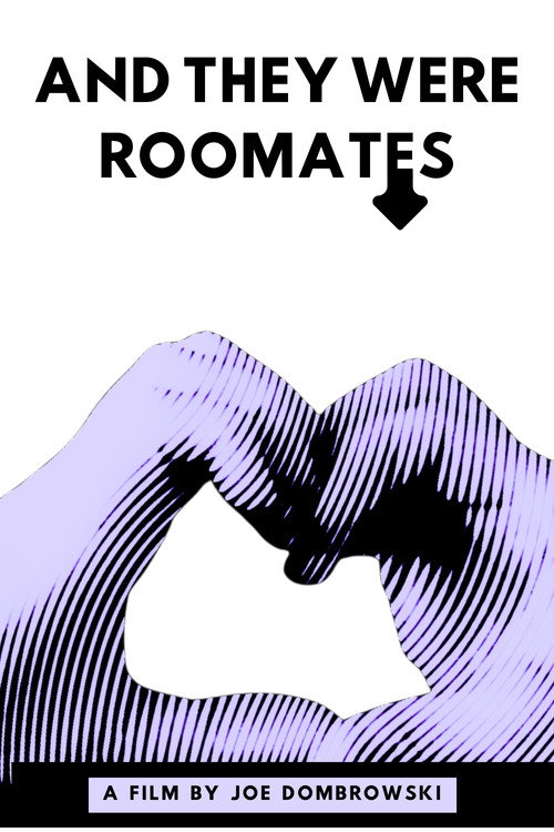 And They Were Roommates