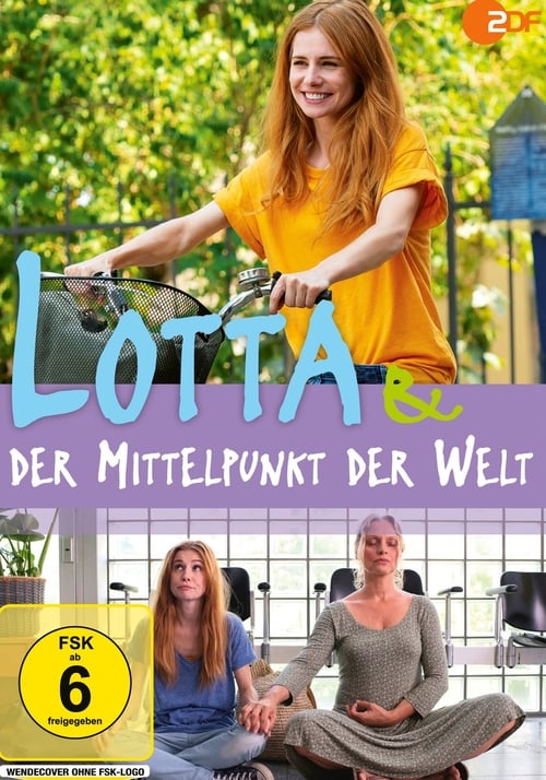 Poster do filme Lotta & der Mittelpunkt der Welt