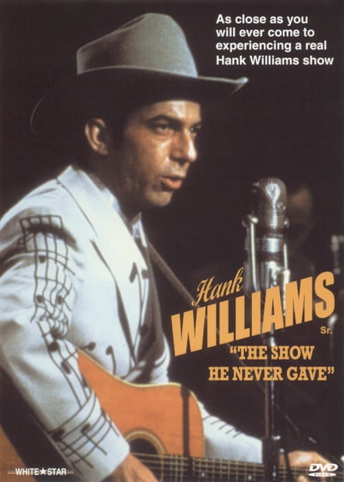 Hank Williams: The Show He Never Gave 1980