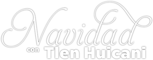 Navidad Con Tlen-Huicani