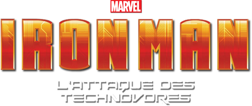 Iron Man : L'Attaque des Technovores