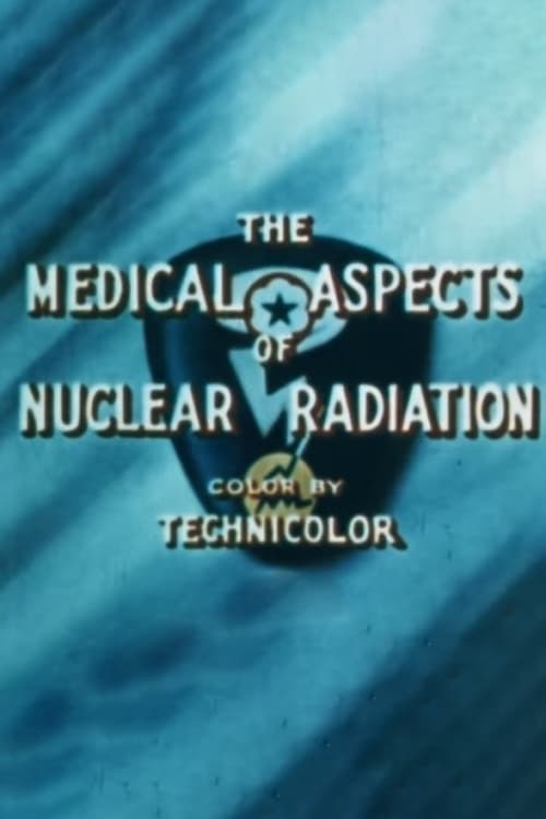 The Medical Aspects of Nuclear Radiation (1950)