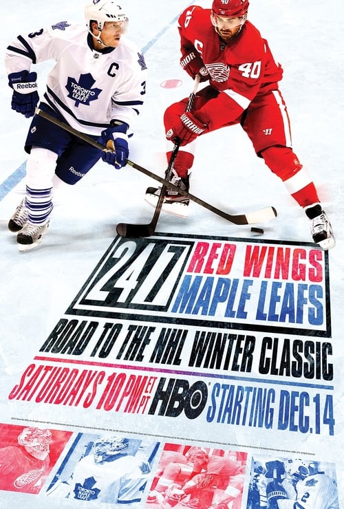 24/7 - Road to the NHL Winter Classic: Red Wings/Maple Leafs (2013)