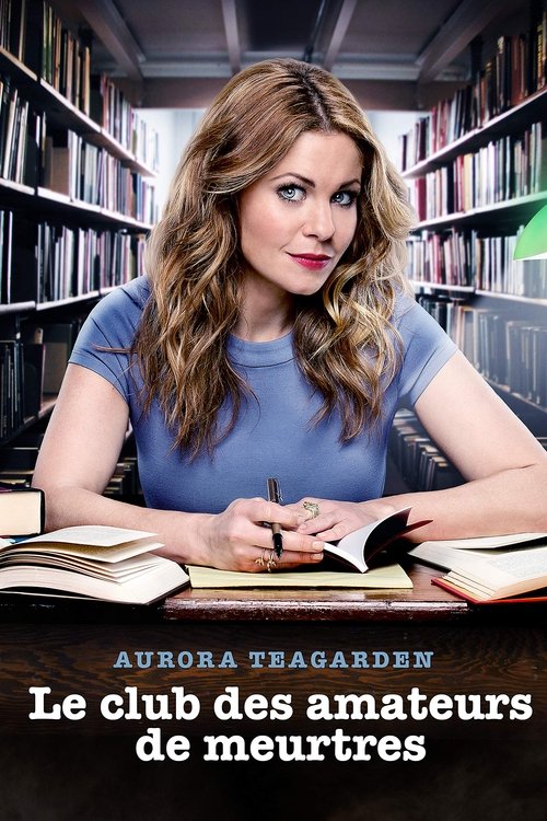 Poster image du film Aurora Teagarden : Le Club des amateurs de meurtres Aurora Teagarden : Le Club des amateurs de meurtres