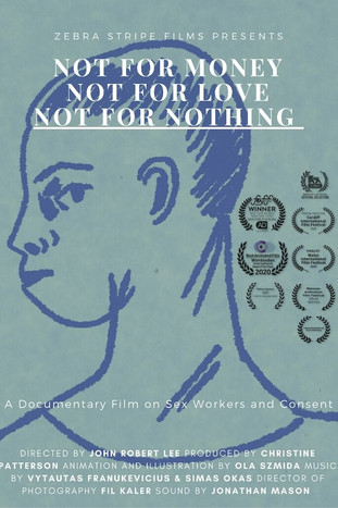 Not for money, not for love, not for nothing poster