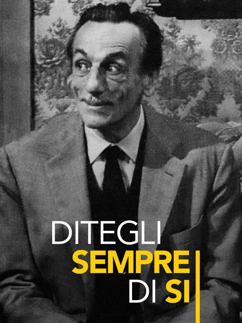 Ditegli sempre di sì