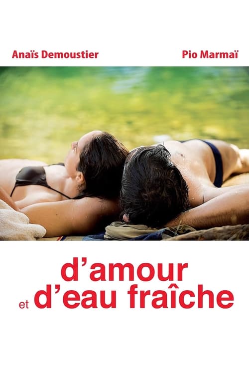 D'amour et d'eau fraîche (2010) 