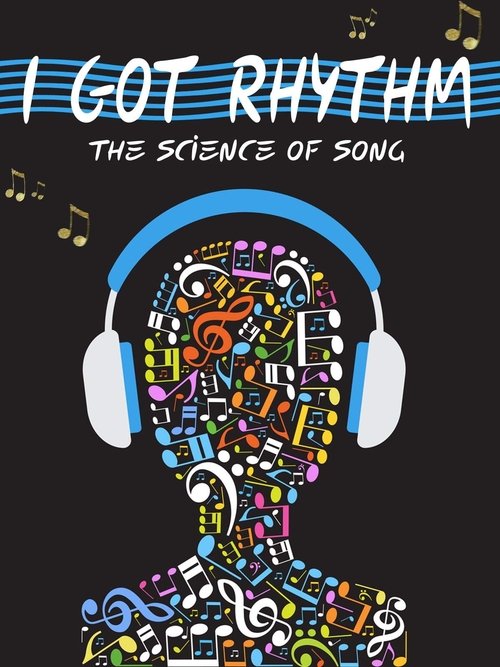 I Got Rhythm: The Science of Song poster