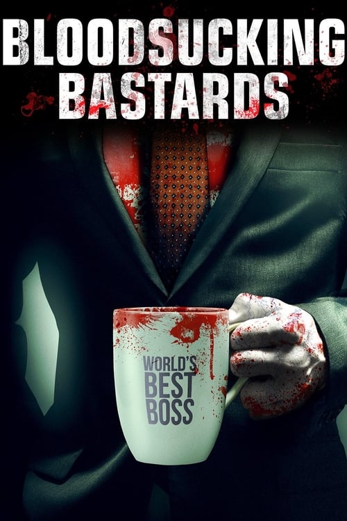 Bloodsucking Bastards (2015) HD Movie Streaming