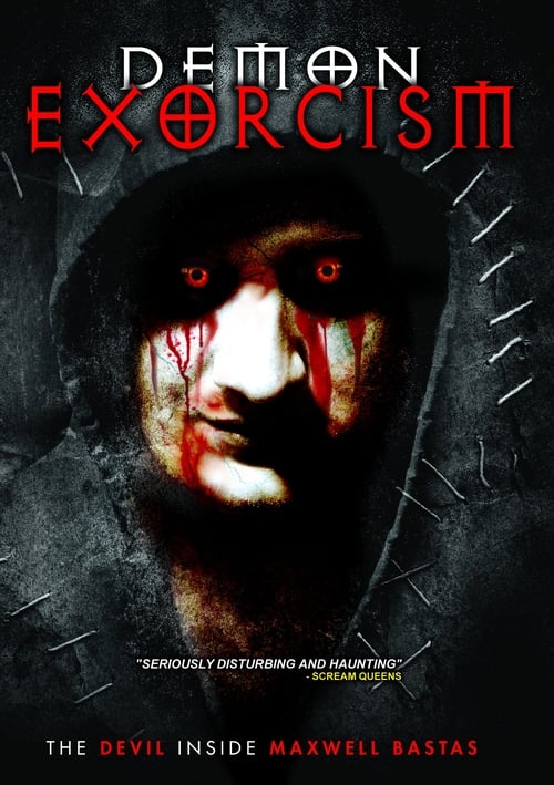 Demon Exorcism: The Devil Inside Maxwell Bastas