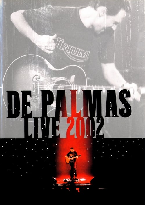 De Palmas: Live 2002 2001