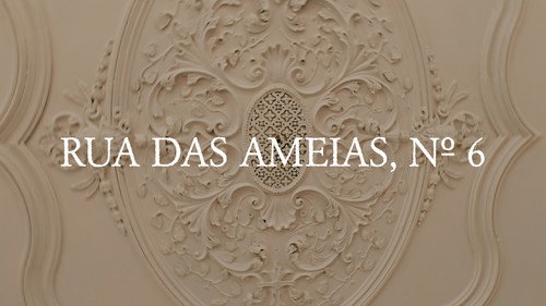 Rua das Ameias, n.º 6 still