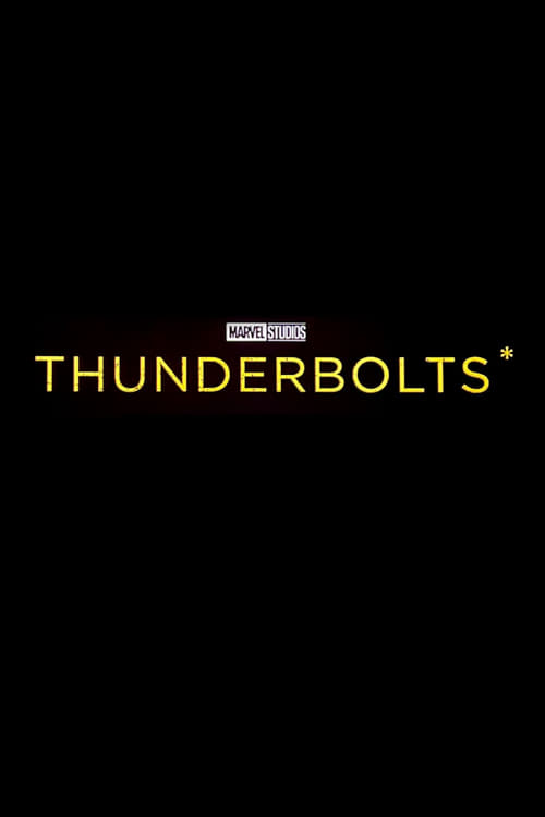 The poster for Thunderbolts*.