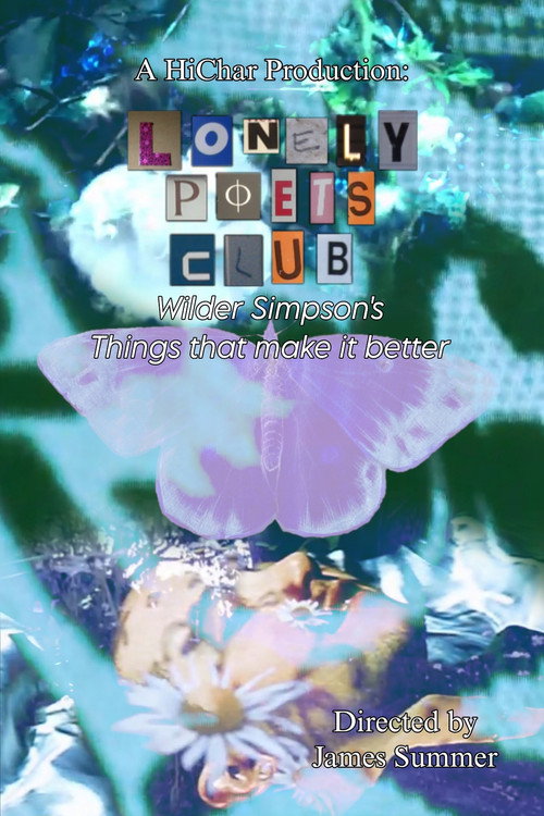 Lonely Poets Club - Wilder Simpson's Things That Make it Better official trailer poster