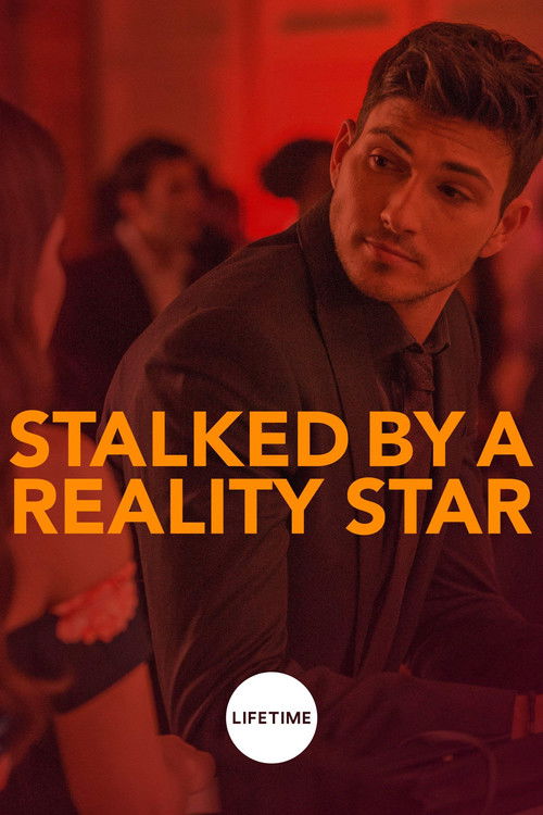 Stalked by a Reality Star poster