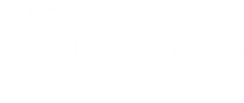 The House on Mansfield Street