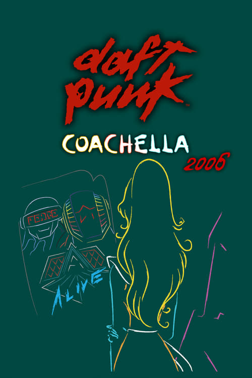 Daft Punk : Live at Coachella 2006 2006
