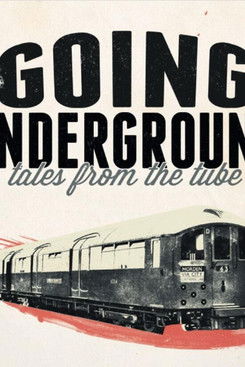 Going Underground: Tales from the Tube poster