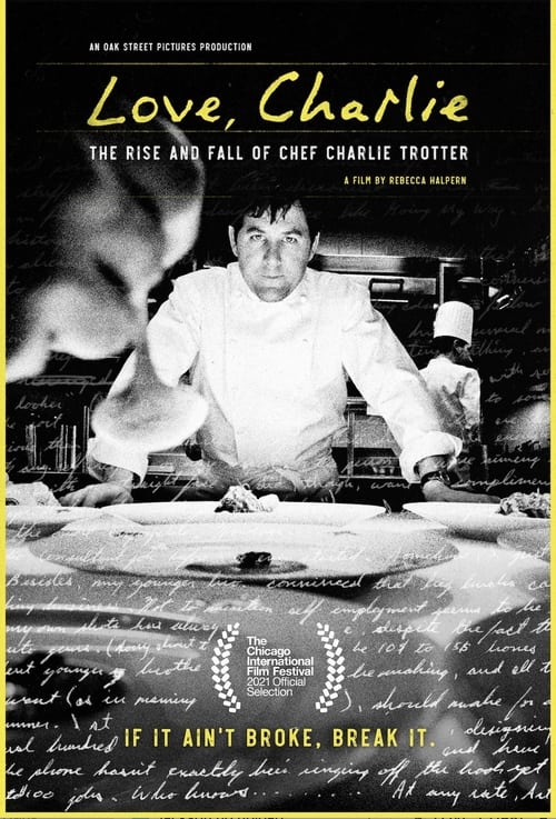 Love, Charlie: The Rise and Fall of Chef Charlie Trotter