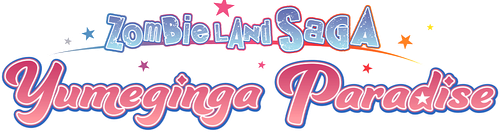 Zombie Land Saga: Yumeginga Paradise