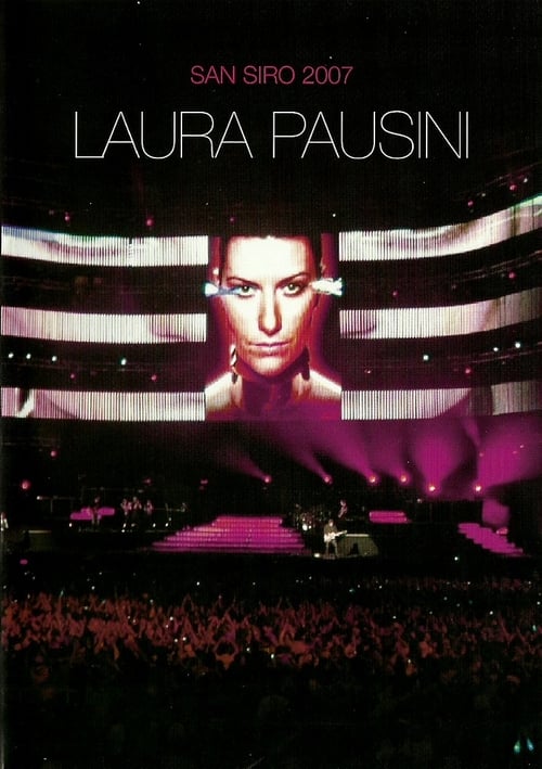 Laura Pausini: San Siro 2007 (2007) poster