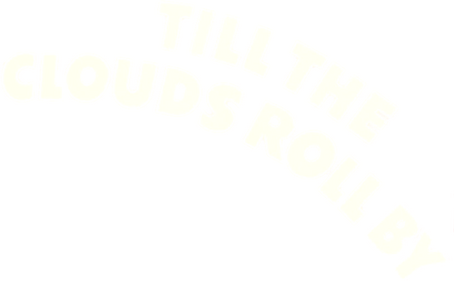 Till the Clouds Roll By