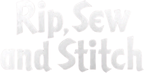 Rip, Sew and Stitch