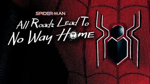 Spider-Man: All Roads Lead to No Way Home I recommend to watch
