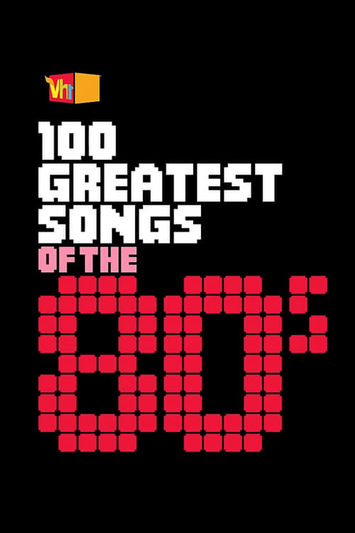 100 Greatest Songs of the '80s, S01 - (2006)