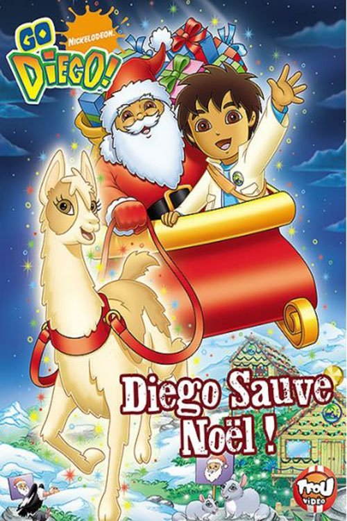 Go, Diego, Go!: Diego Saves Christmas! 