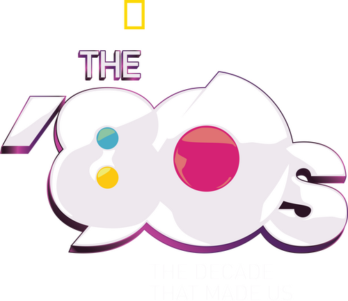 The '80s: The Decade That Made Us