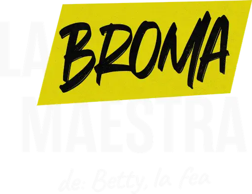 Megaria21 | La Broma Maestra de: Betty, la fea